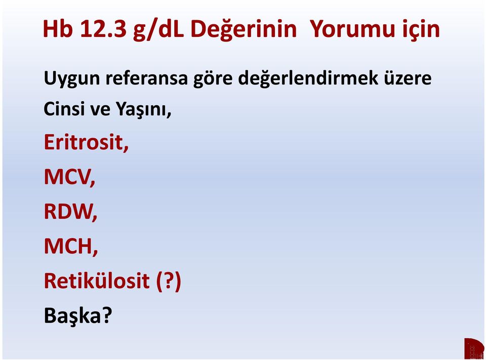 referansa göre değerlendirmek ğ