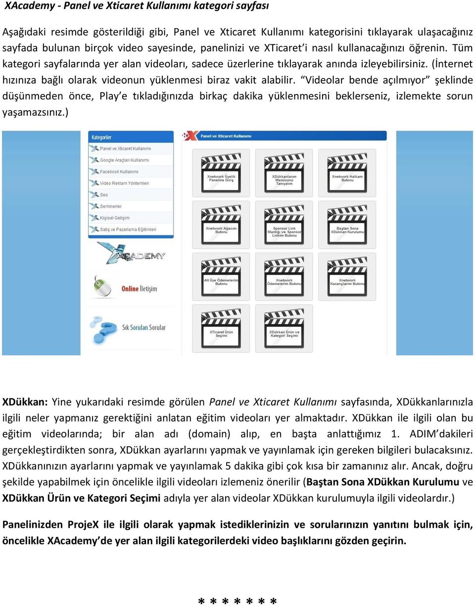 (İnternet hızınıza bağlı olarak videonun yüklenmesi biraz vakit alabilir.