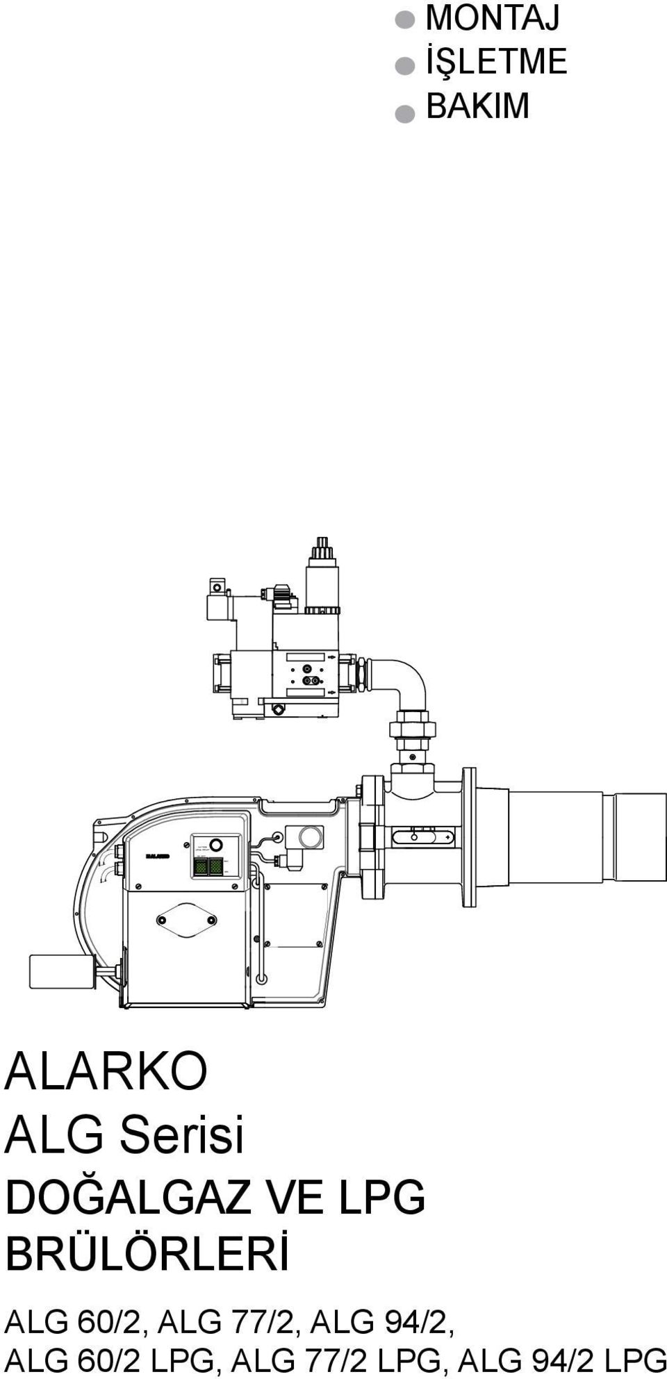 DOĞALGAZ VE LPG BRÜLÖRLERİ ALG 60/2, ALG 77/2,