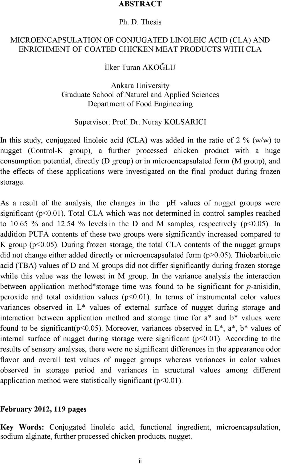 Sciences Department of Food Engineering Supervisor: Prof. Dr.