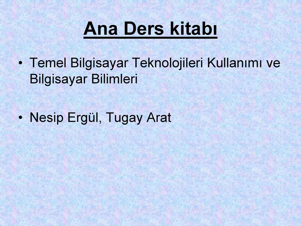 Kullanımı ve Bilgisayar