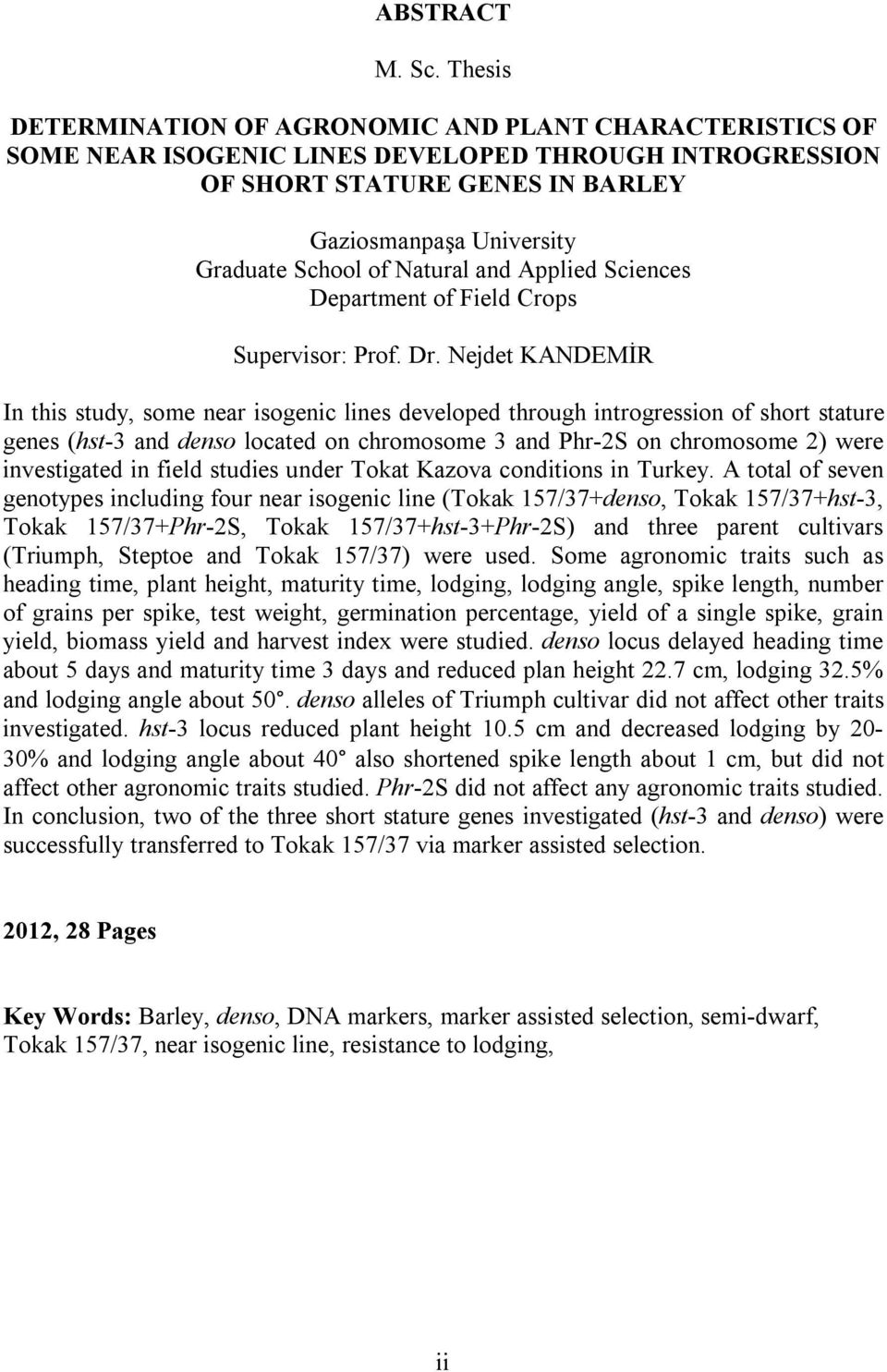 Natural and Applied Sciences Department of Field Crops Supervisor: Prof. Dr.