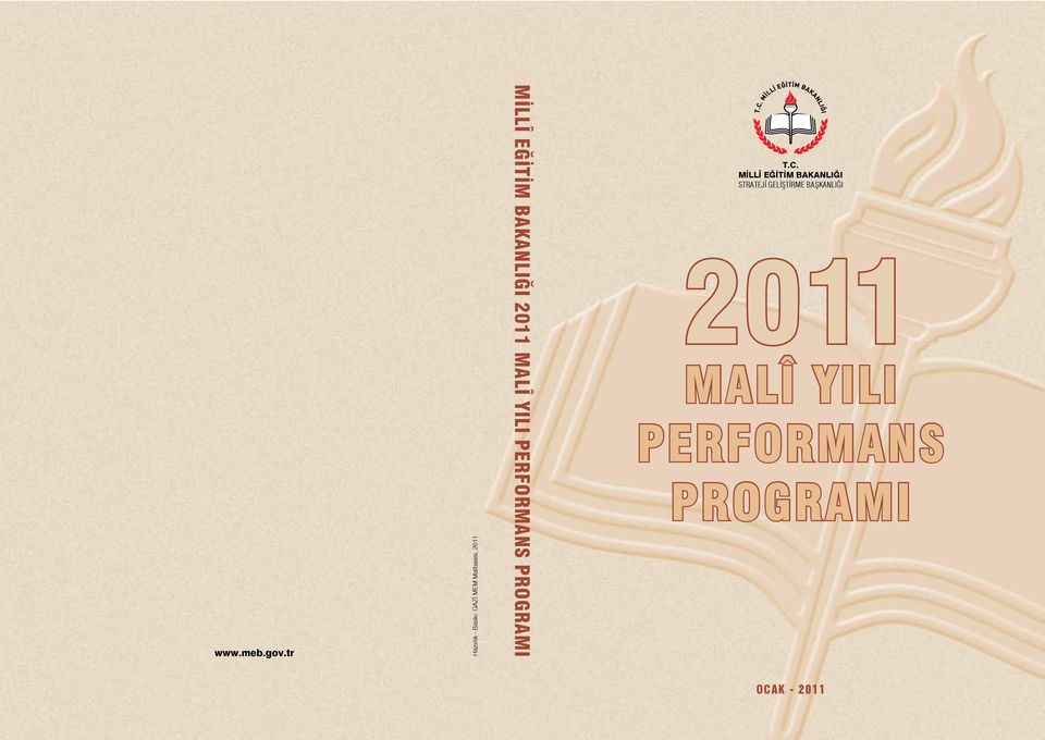 EĞİTİM BAKANLIĞI 2011 MALÎ YILI PERFORMANS PROGRAMI T.C.