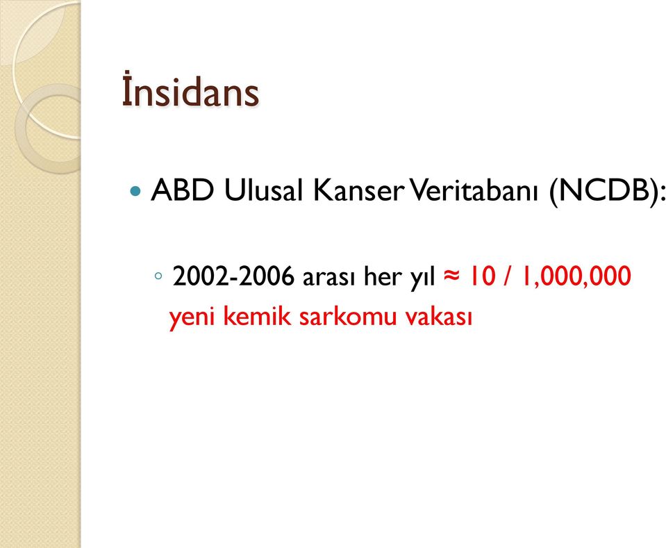 Veritabanı (NCDB):!