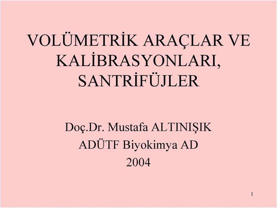 SANTRİFÜJLER Doç.Dr.