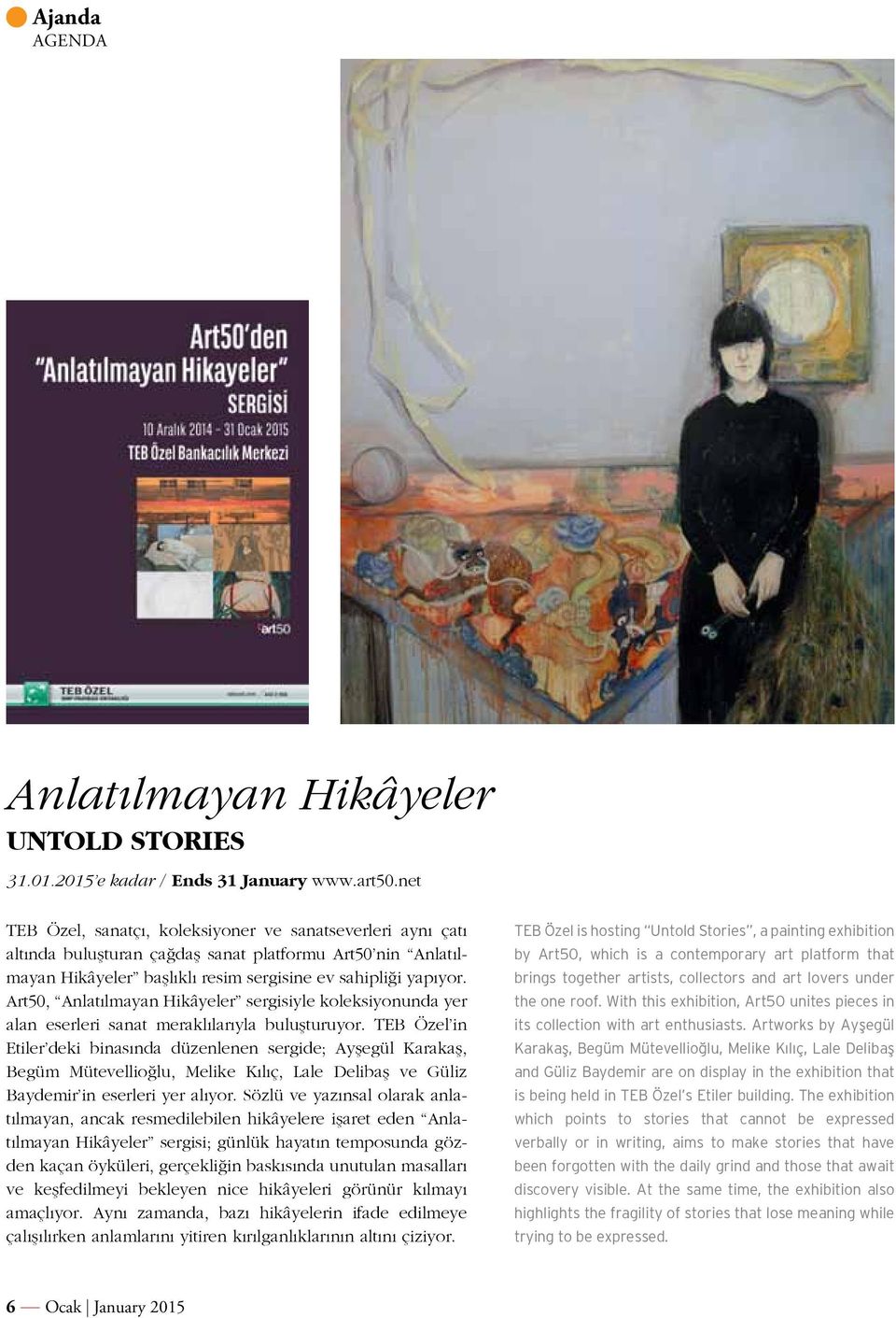 Art50, Anlatılmayan Hikâyeler sergisiyle koleksiyonunda yer alan eserleri sanat meraklılarıyla buluşturuyor.