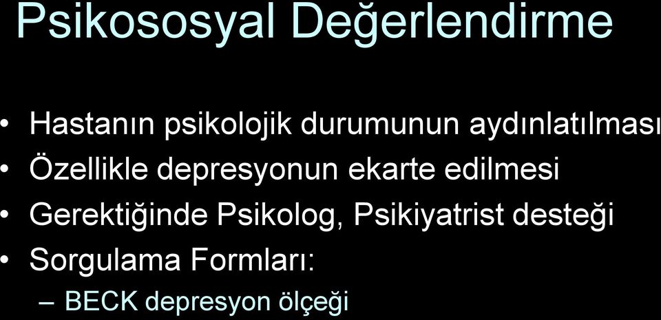 ekarte edilmesi Gerektiğinde Psikolog,