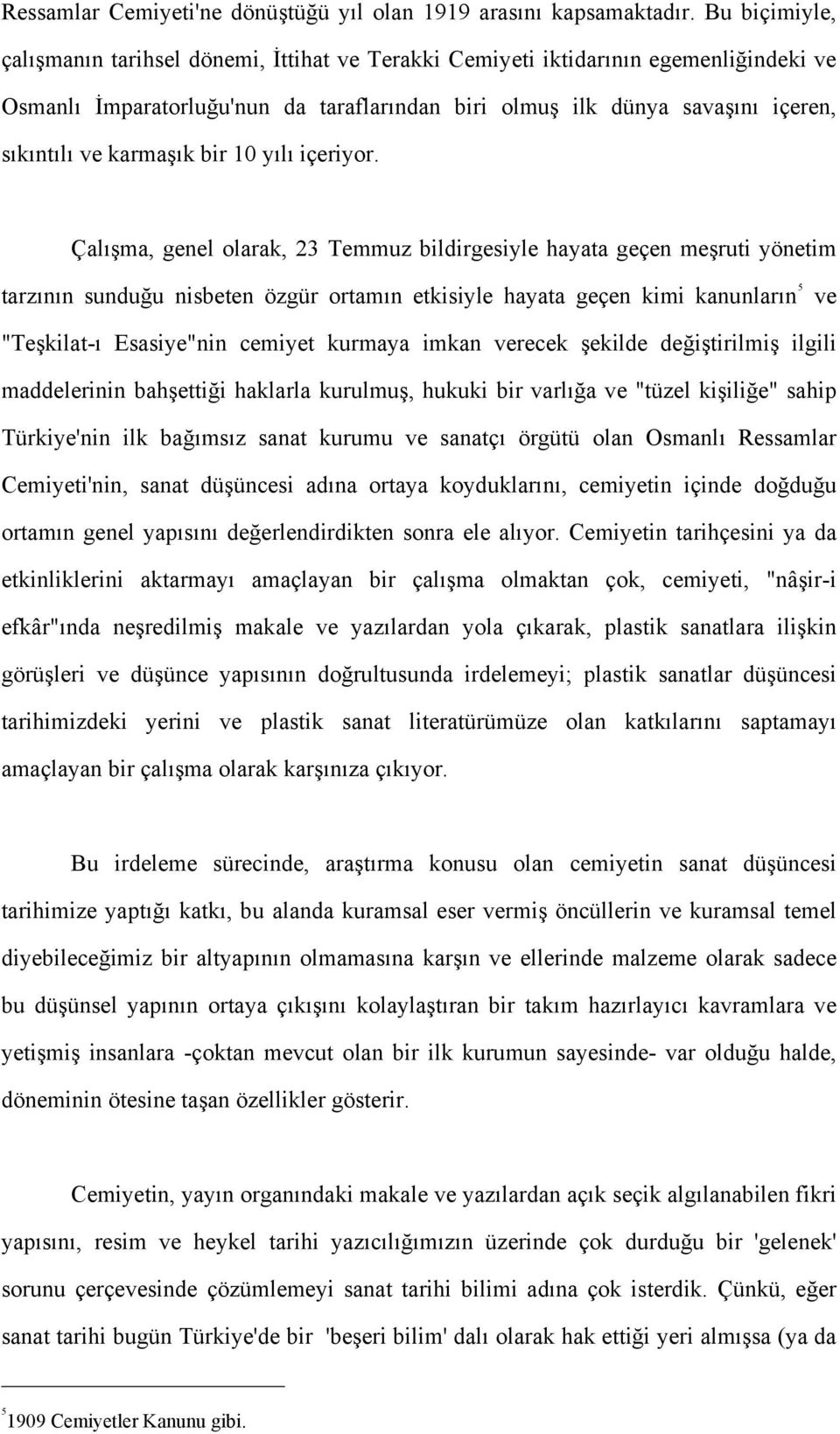 karmaşık bir 10 yılı içeriyor.