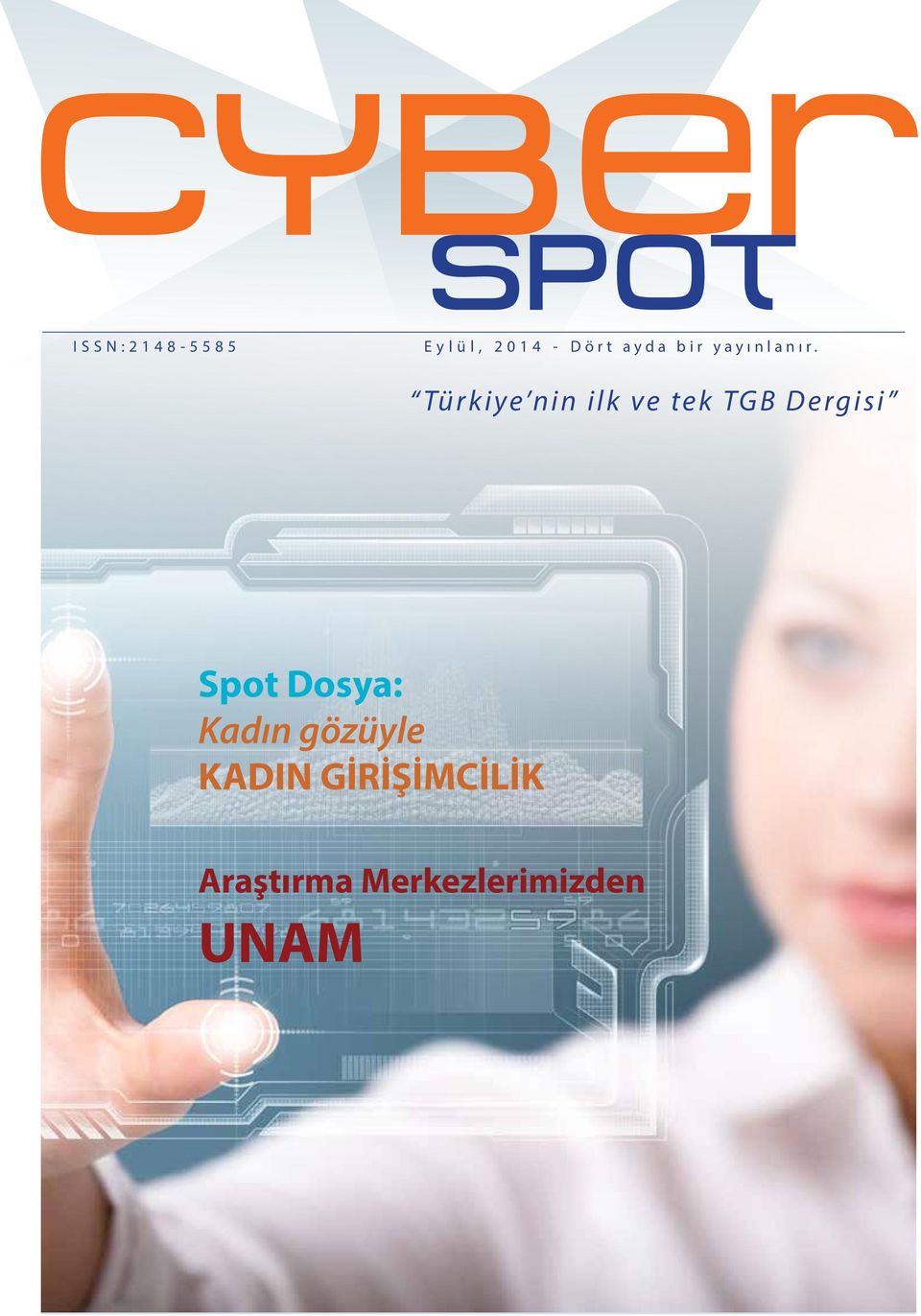 Türkiye nin ilk ve tek TGB Dergisi Spot