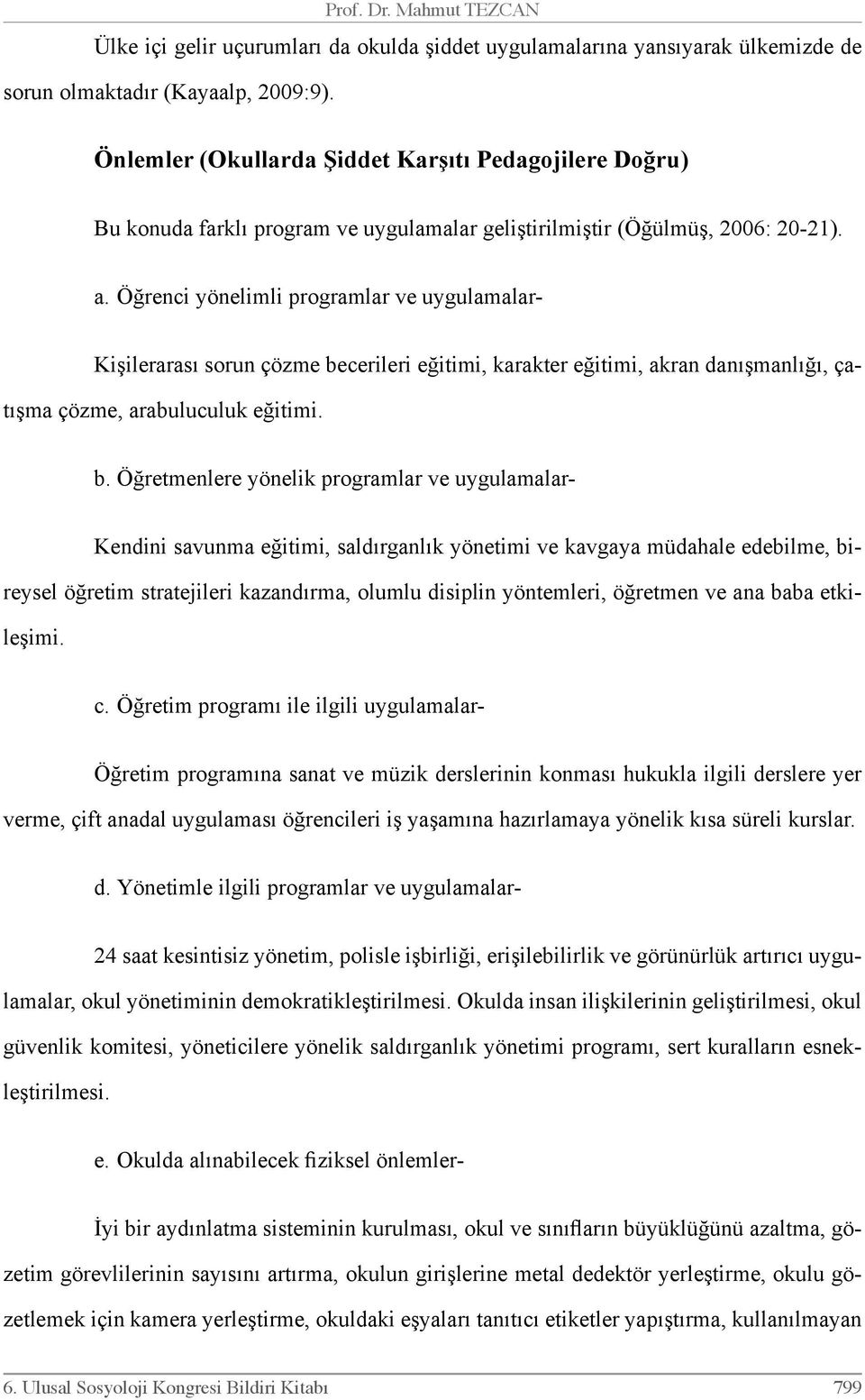 Öğrenci yönelimli programlar ve uygulamalar- Kişilerarası sorun çözme be