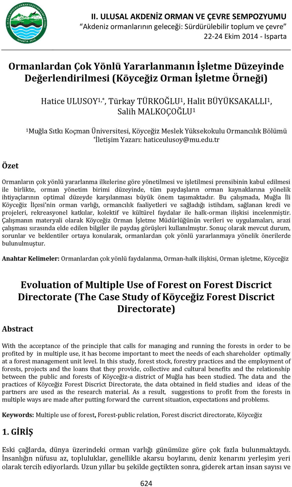 Ormancılık Bölümü * İletişim Yazarı: haticeulusoy@mu.edu.