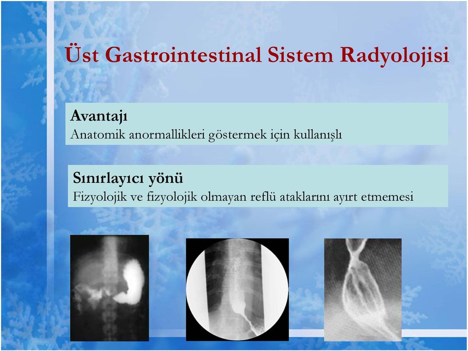 için kullanışlı Sınırlayıcı yönü Fizyolojik