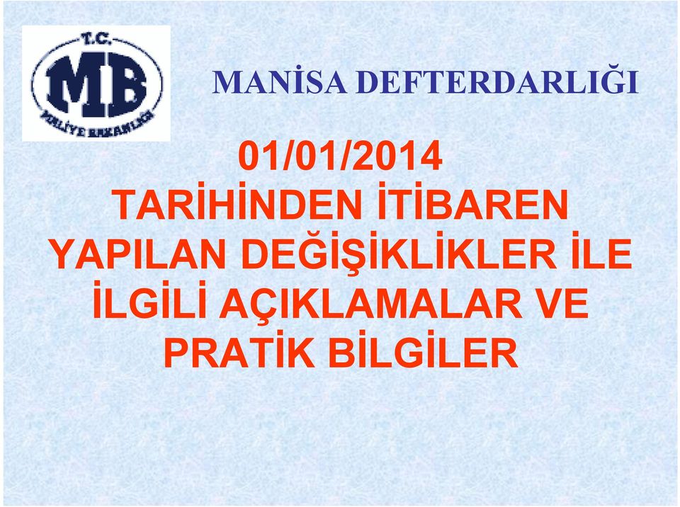 İTİBAREN YAPILAN