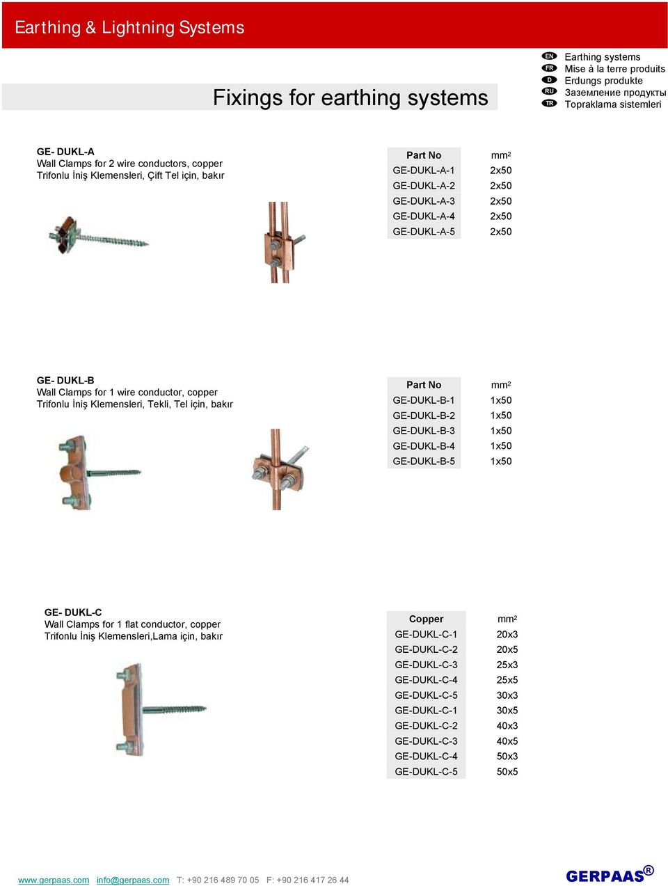 GE-UKL-B-4 GE-UKL-B-5 mm 1x 1x 1x 1x 1x GE- UKL-C Wall Clamps for 1 flat conductor, copper Trifonlu İniş Klemensleri,Lama için, bakır GE-UKL-C-1 GE-UKL-C- GE-UKL-C-