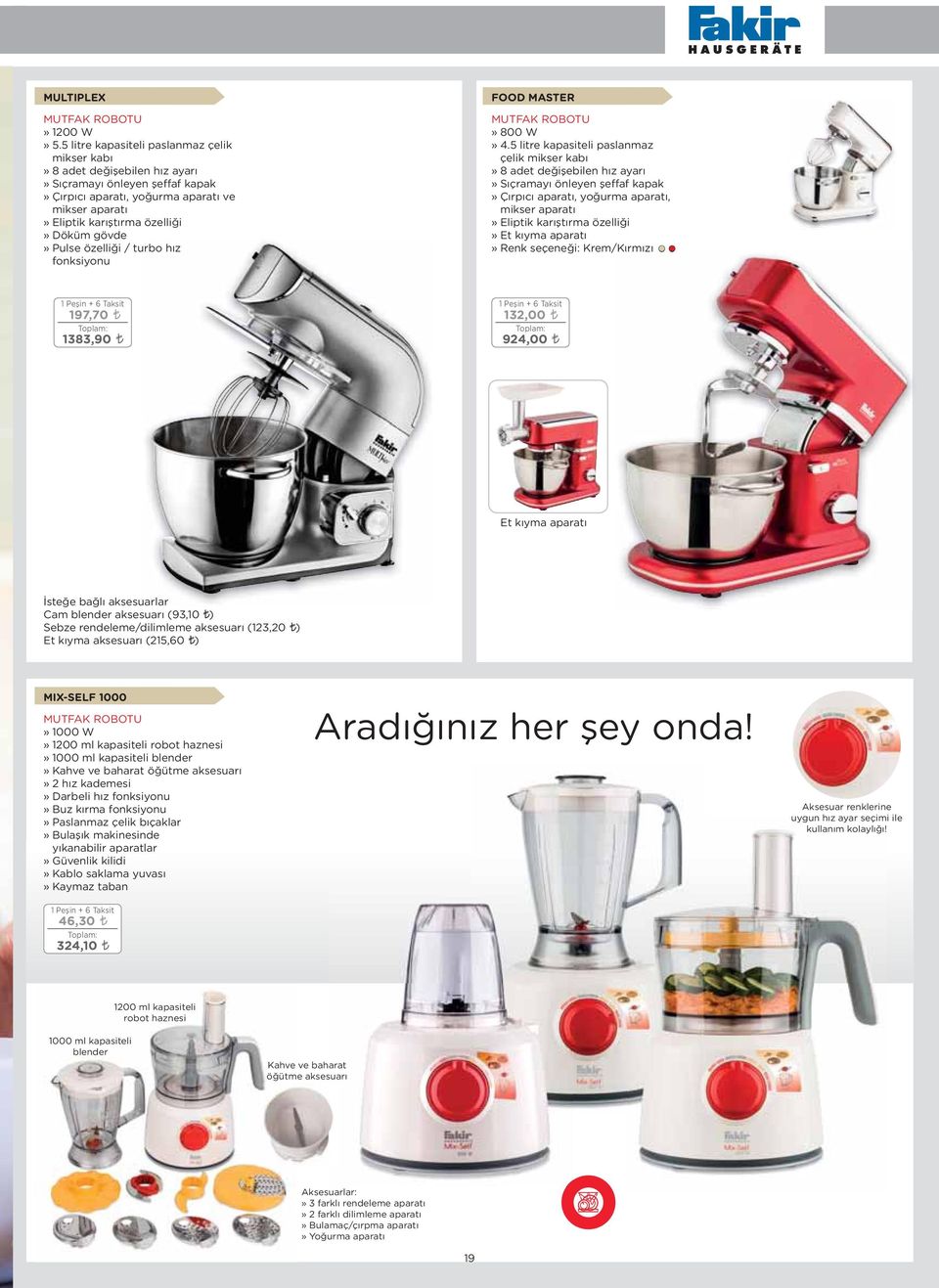 gövde» Pulse özelliği / turbo hız fonksiyonu FOOD MSTER MUTFK ROOTU» 800 W» 4.