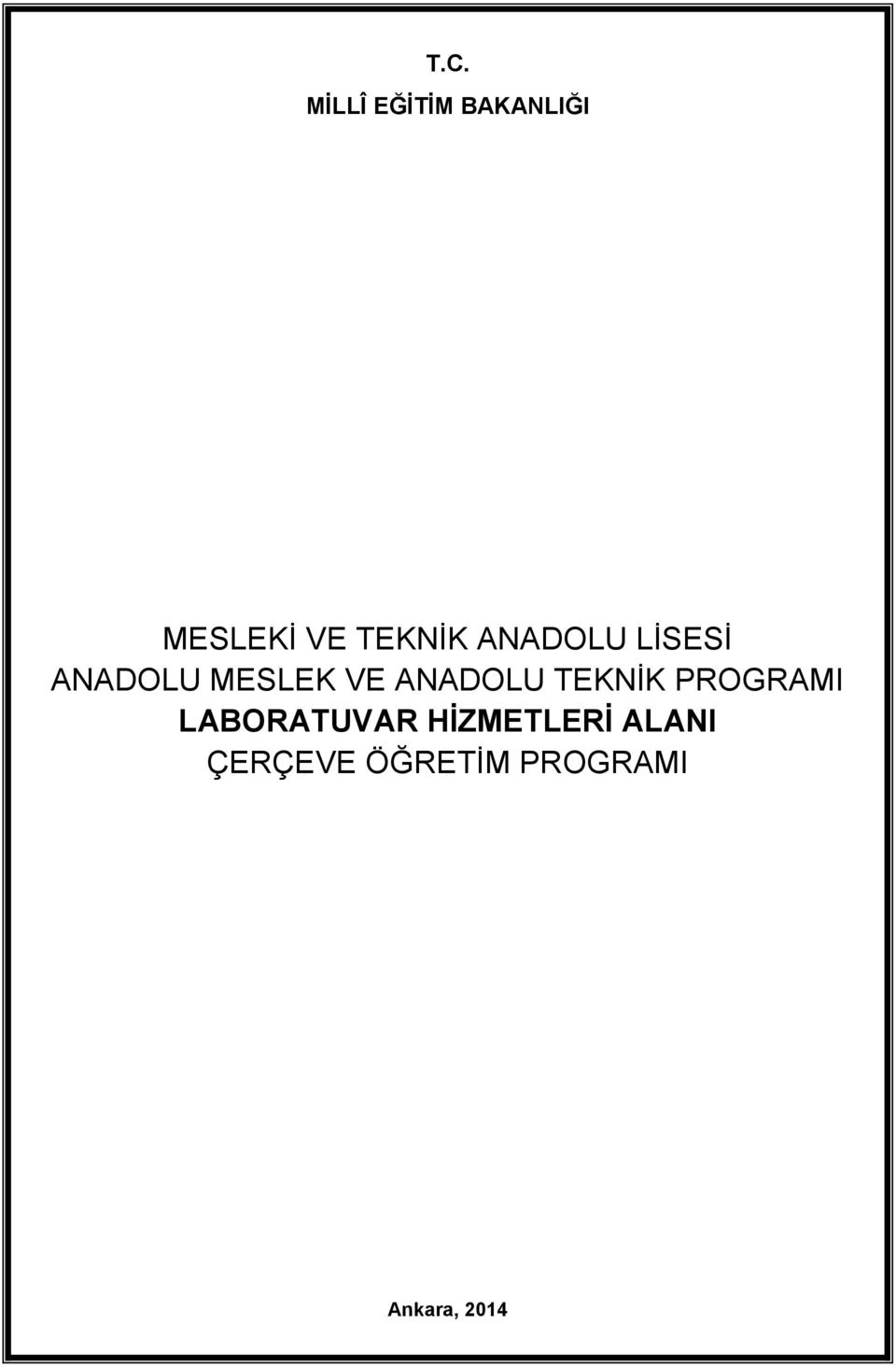 ANADOLU TEKNİK PROGRAMI LABORATUVAR