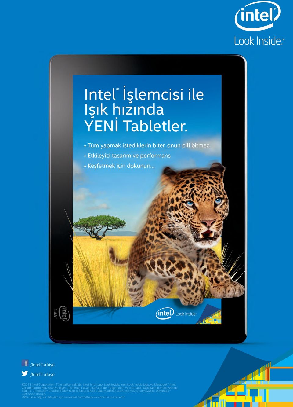 Intel, Intel logo, Look Inside, Intel Look Inside logo, ve Ultrabook Intel Corporation ın ABD ve/veya diğer ülkelerdeki ticari markalarıdır.