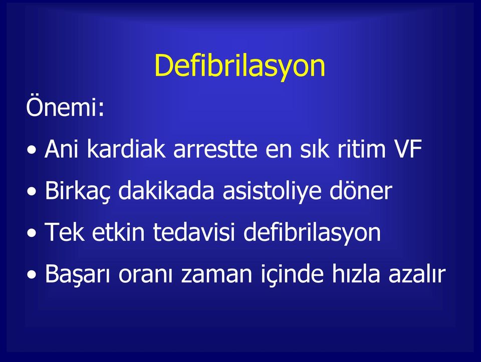 asistoliye döner Tek etkin tedavisi