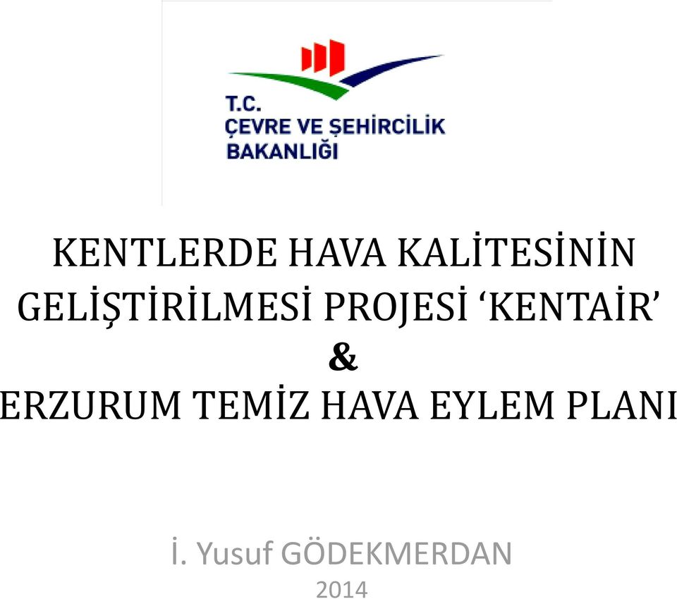 KENTAİR & ERZURUM TEMİZ HAVA