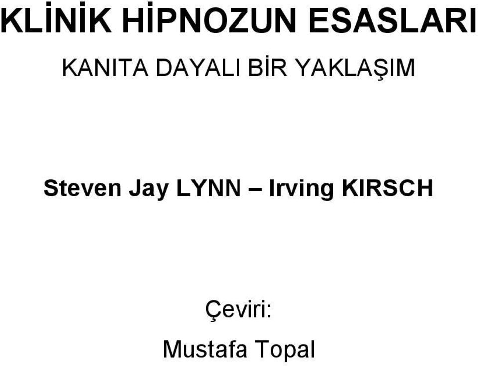 YAKLAŞIM Steven Jay LYNN