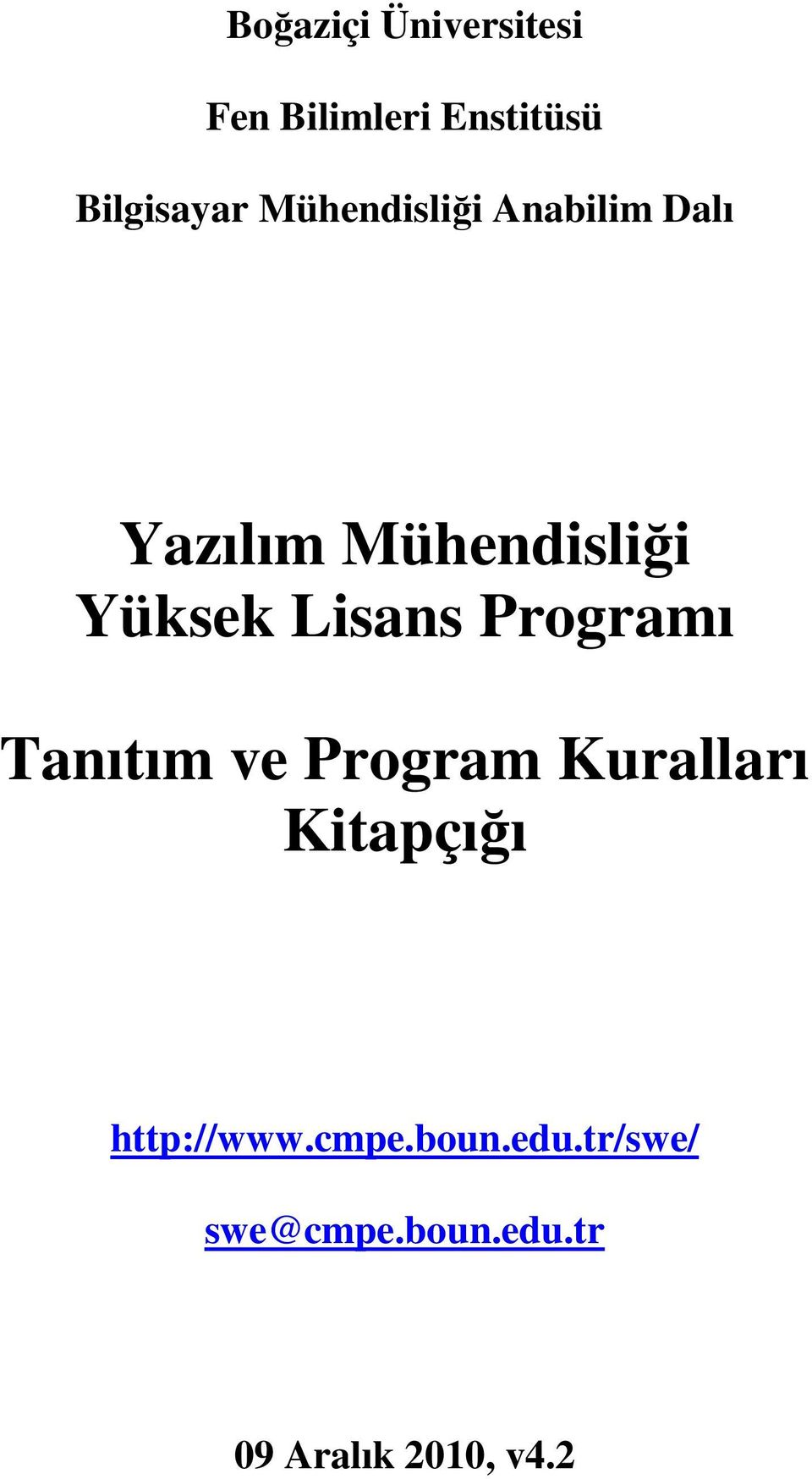 Lisans Programı Tanıtım ve Program Kuralları Kitapçığı