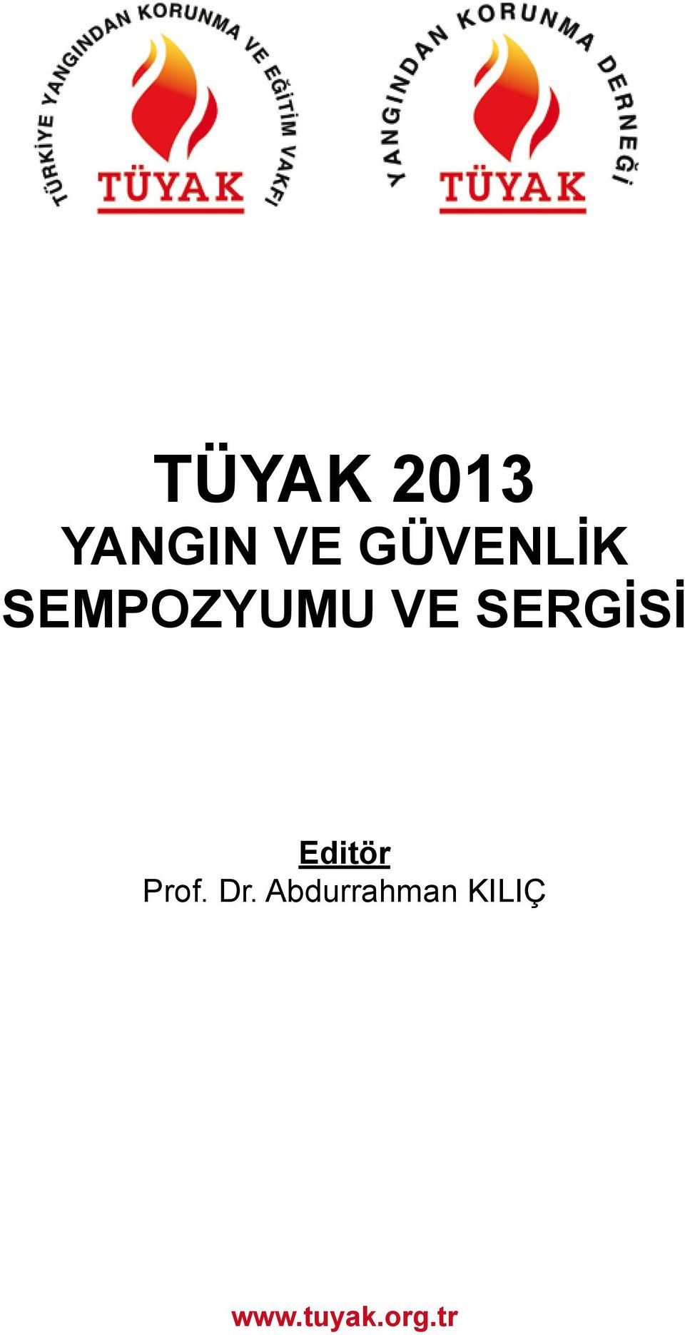 SERGİSİ Editör Prof. Dr.