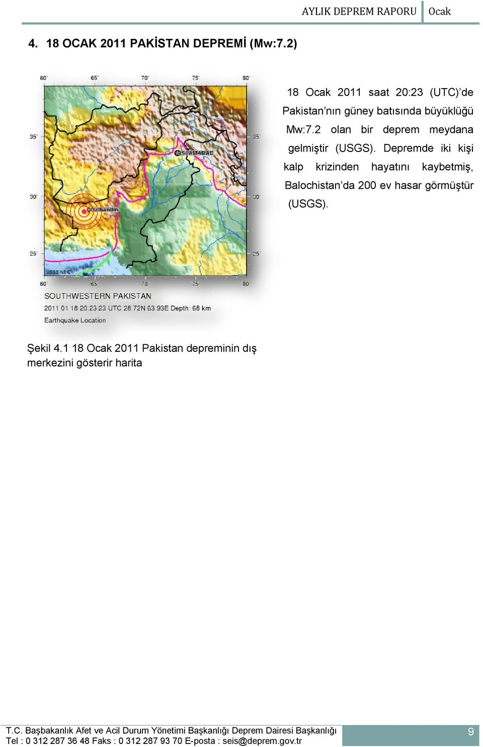 2 olan bir deprem meydana gelmiştir (USGS).