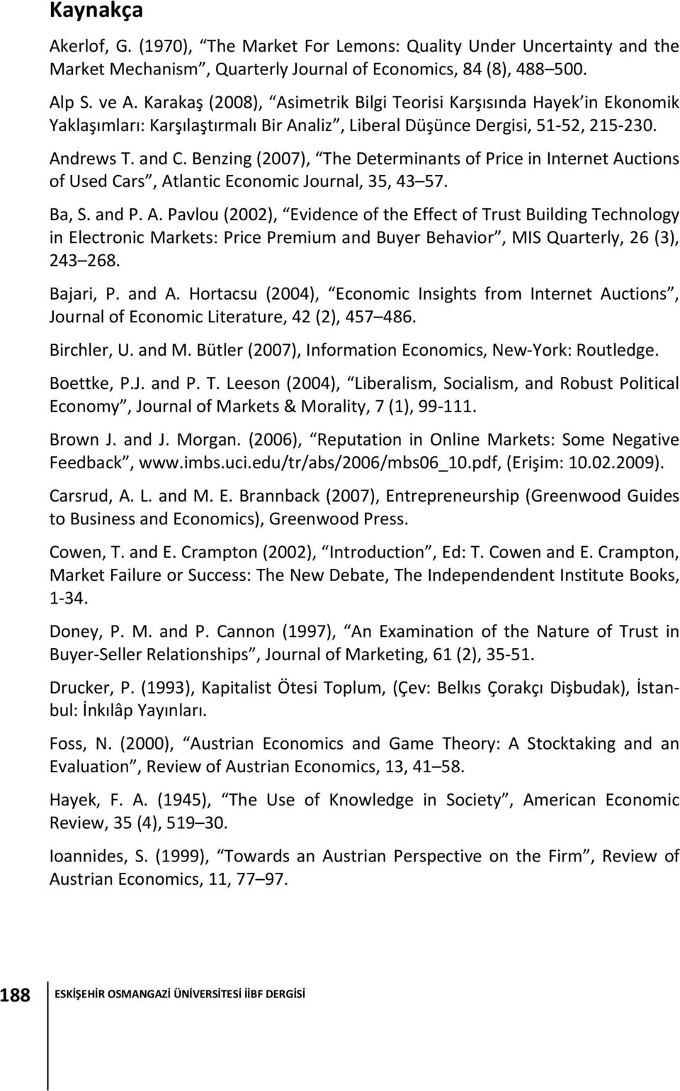 Benzing (2007), The Determinants of Price in Internet Au