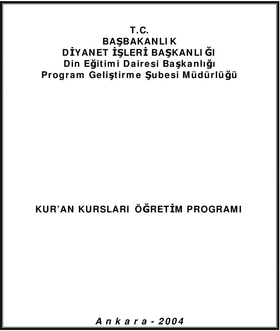 Başkanlığı Program Geliştirme Şubesi