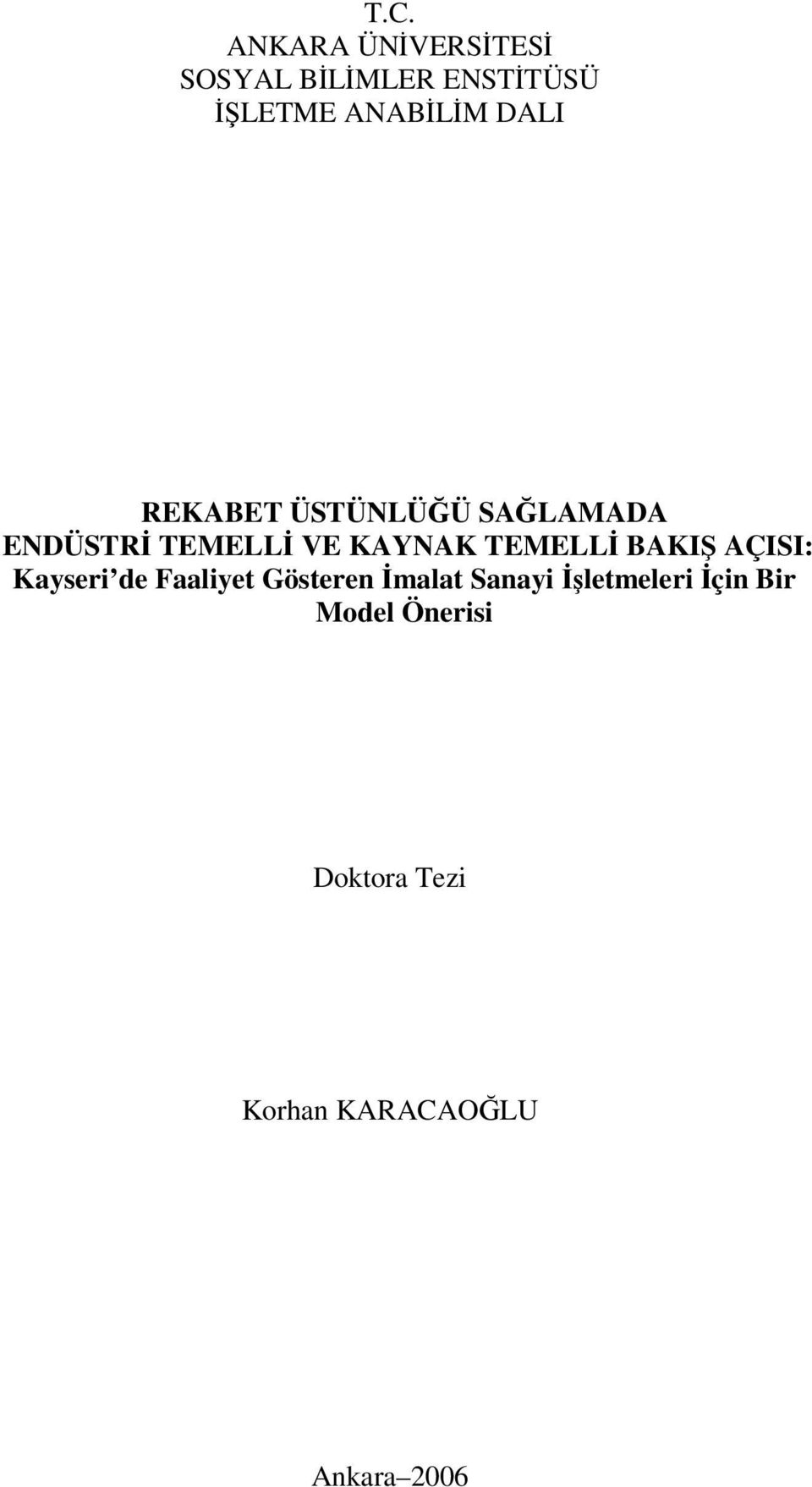 BAKIŞ AÇISI: Kayseri de Faaliyet Gösteren İmalat Sanayi İşletmeleri