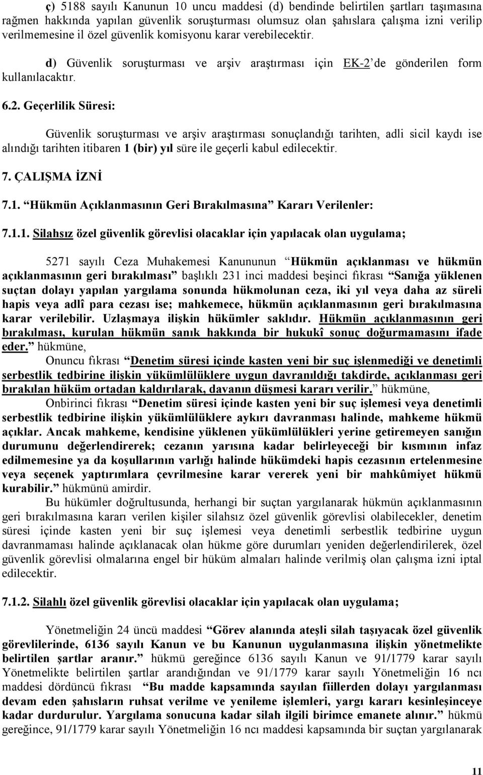 de gönderilen form kullanılacaktır. 6.2.