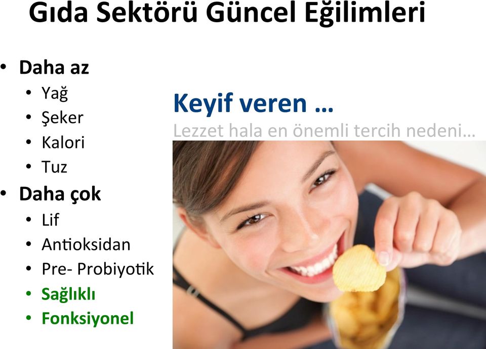 An>oksidan Pre- Probiyo>k Sağlıklı