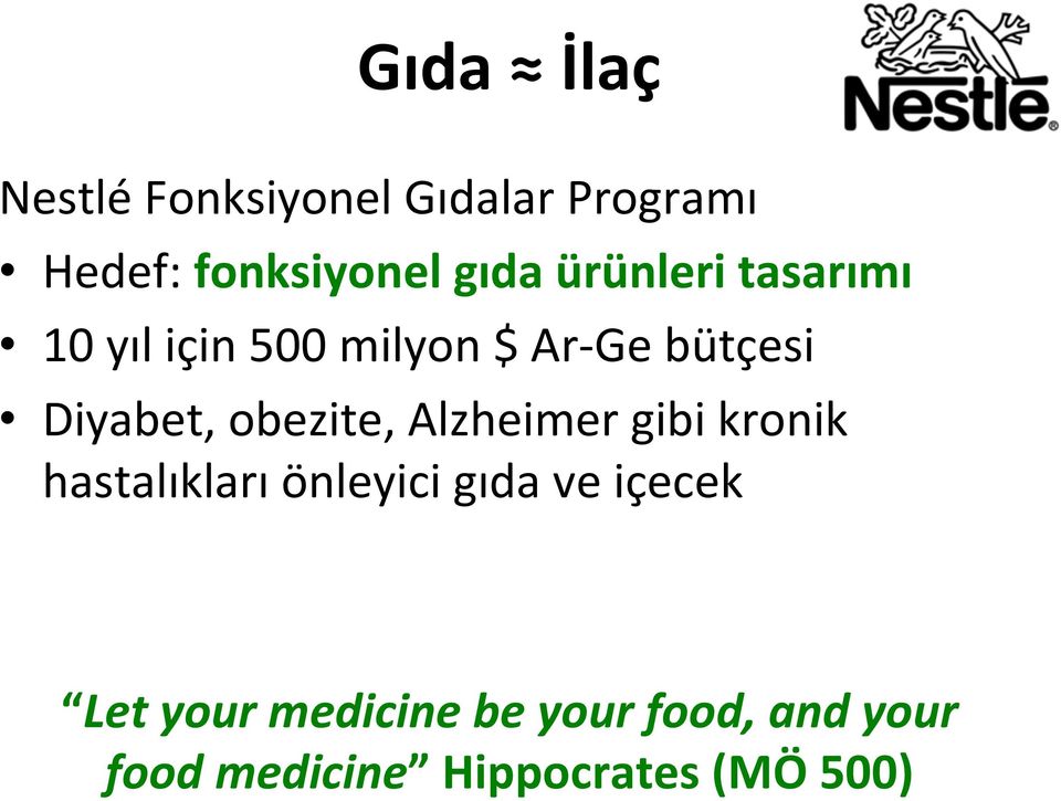 obezite, Alzheimer gibi kronik hastalıkları önleyici gıda ve içecek