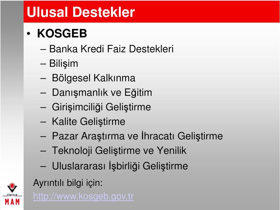 Pazar Araştırma ve İhracatı Geliştirme Teknoloji Geliştirme ve Yenilik