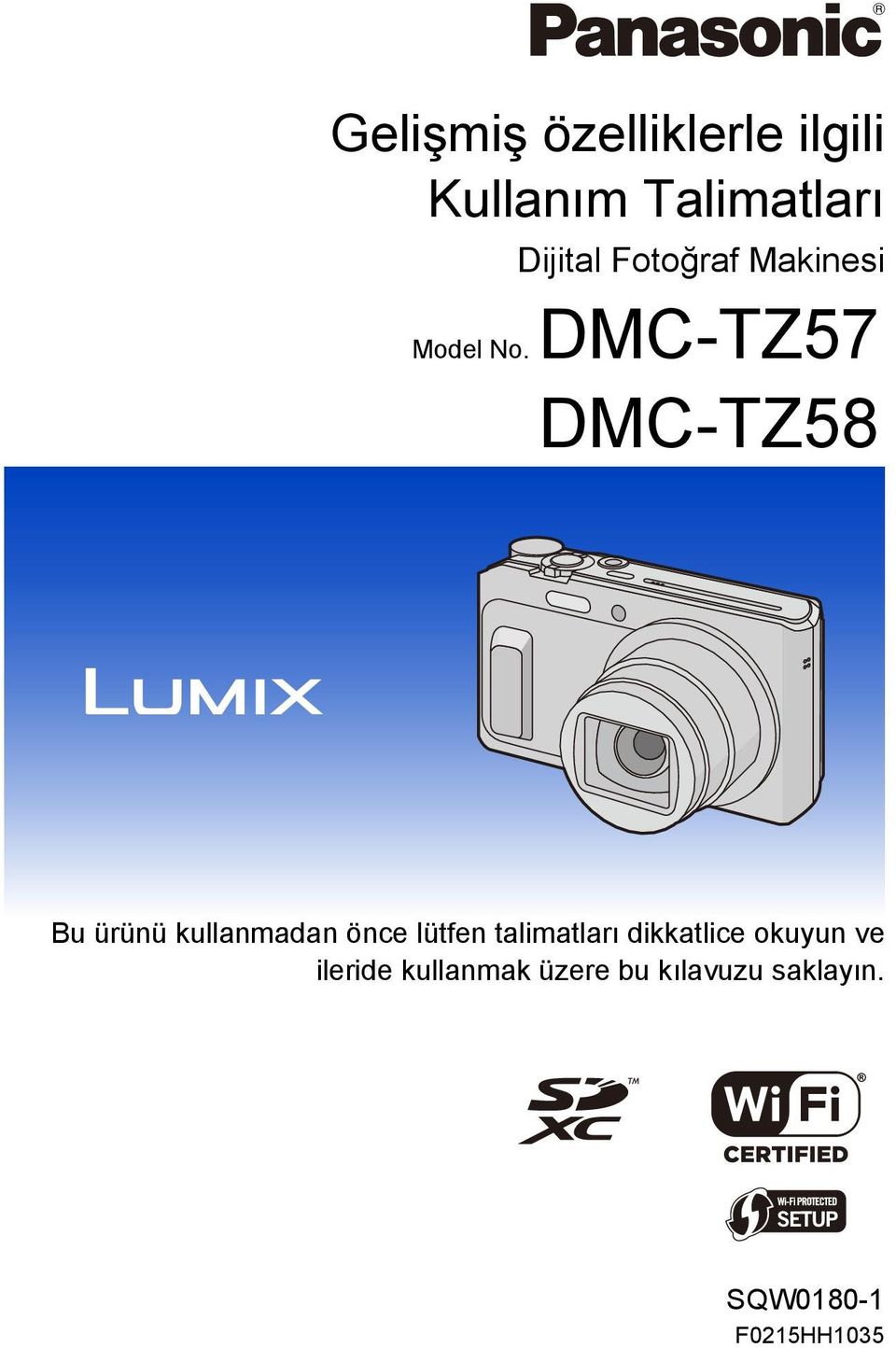 DMC-TZ57 DMC-TZ58 Bu ürünü kullanmadan önce lütfen