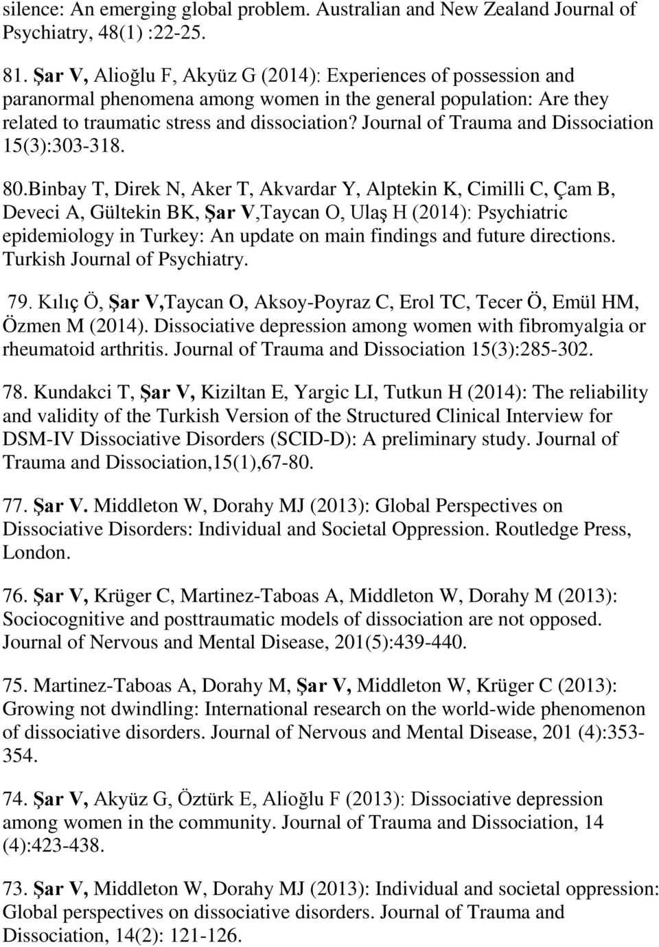 Journal of Trauma and Dissociation 15(3):303-318. 80.