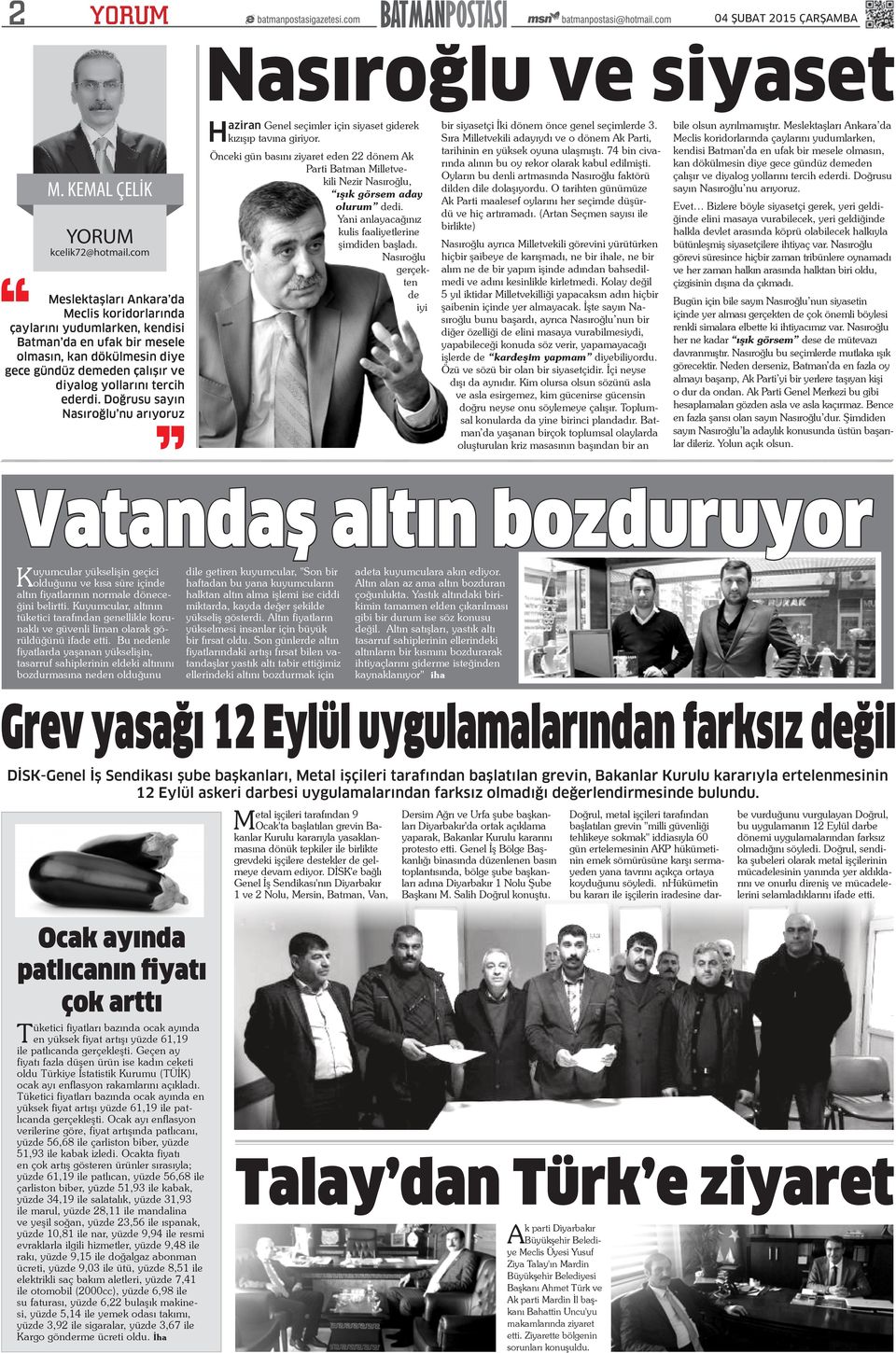 ederdi. Doğrusu sayın Nasıroğlu nu arıyoruz Nasıroğlu ve siyaset Haziran Genel seçimler için siyaset giderek kızışıp tavına giriyor.