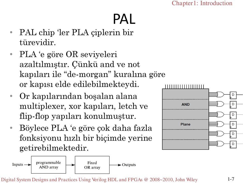 Or kapılarından boşalan alana multiplexer, xor kapıları, letch ve flip-flop yapıları konulmuştur.