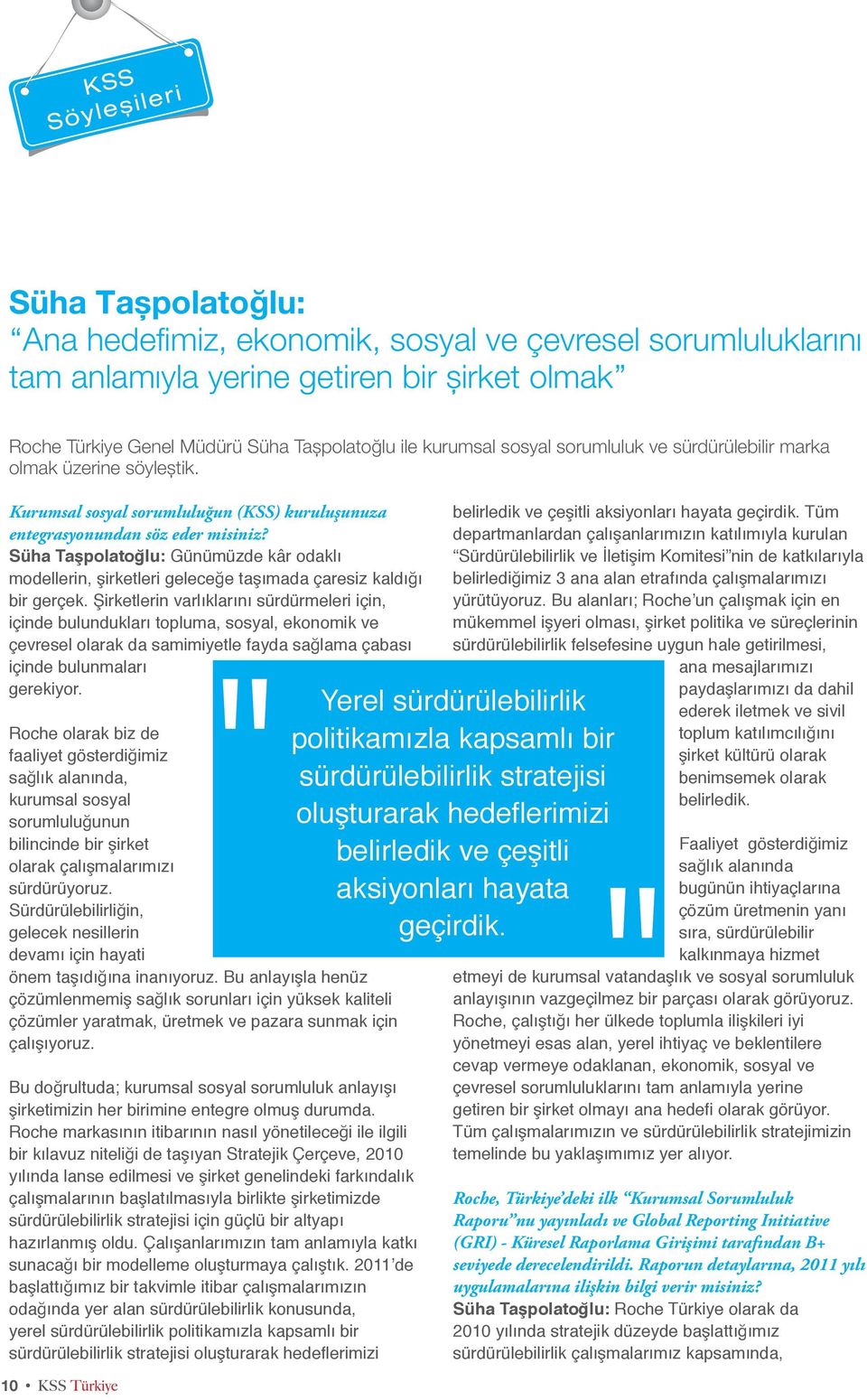 Süha Taşpolatoğlu: Günümüzde kâr odaklı modellerin, şirketleri geleceğe taşımada çaresiz kaldığı bir gerçek.