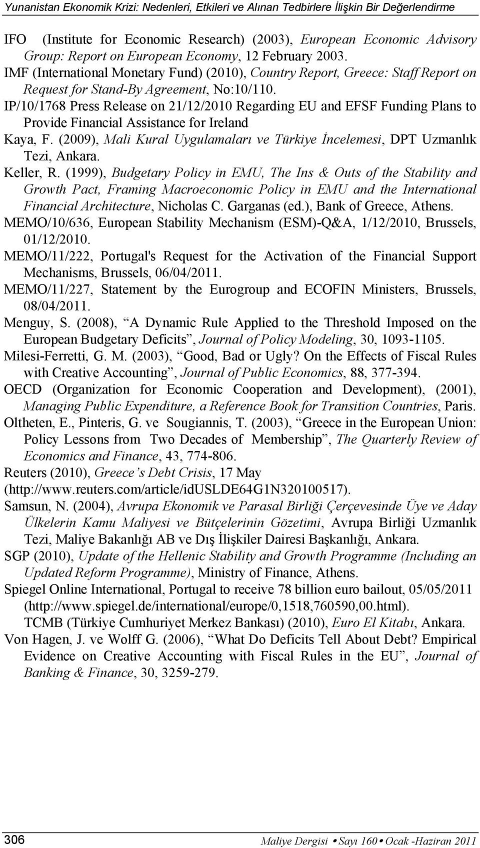 IP/10/1768 Press Release on 21/12/2010 Regarding EU and EFSF Funding Plans to Provide Financial Assistance for Ireland Kaya, F.