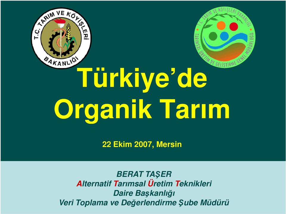 Üretim Teknikleri Daire Başkanlığı