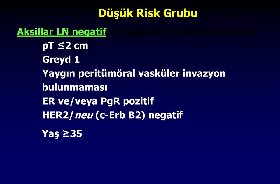 Yaygın peritümöral vasküler invazyon