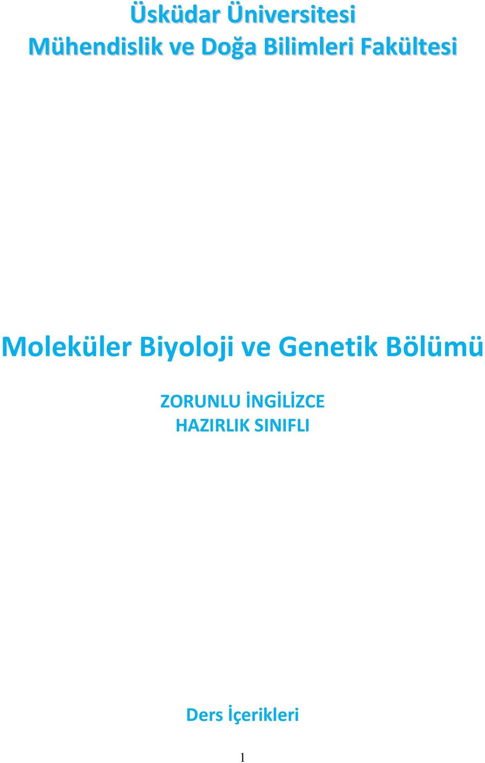 Biyoloji ve Genetik Bölümü ZORUNLU