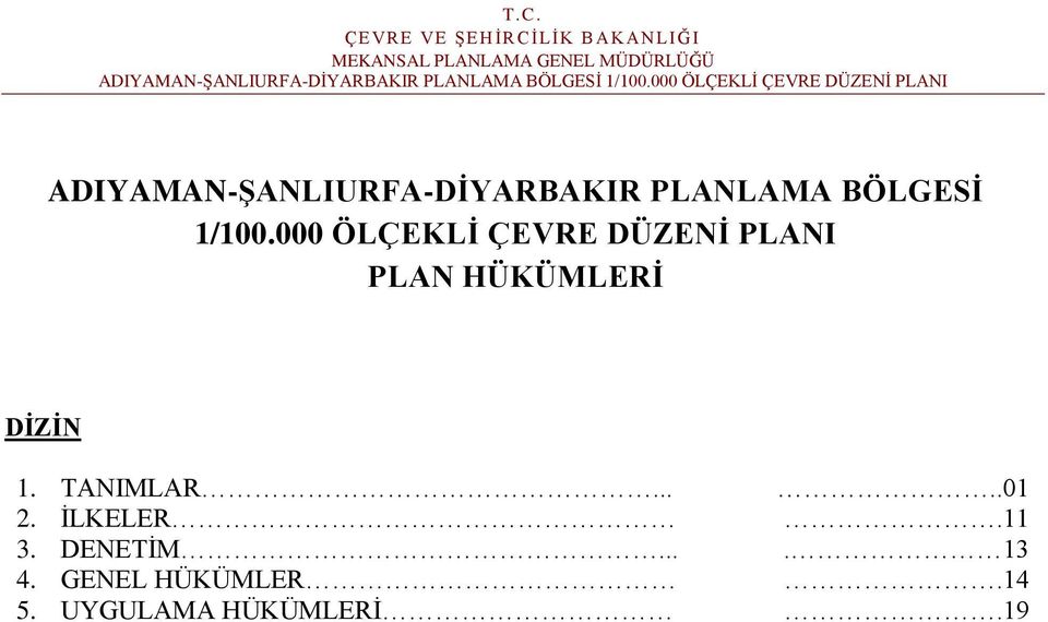 000 ÖLÇEKLİ ÇEVRE DÜZENİ PLANI PLAN HÜKÜMLERİ