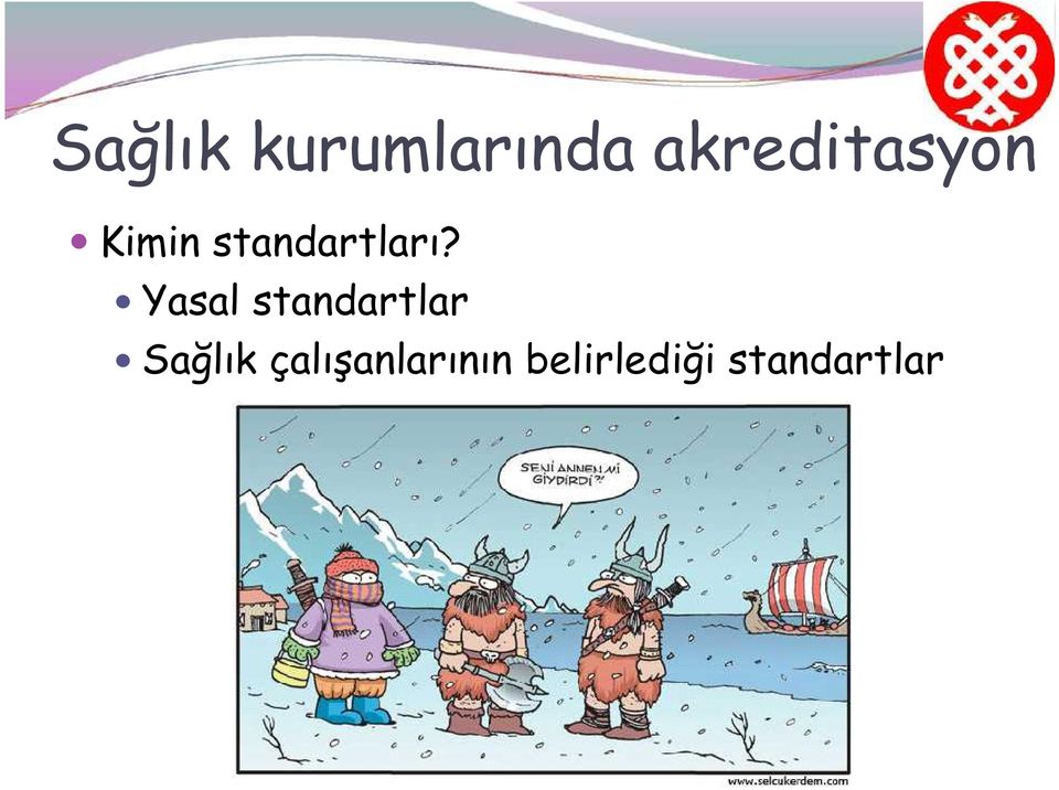 standartları?