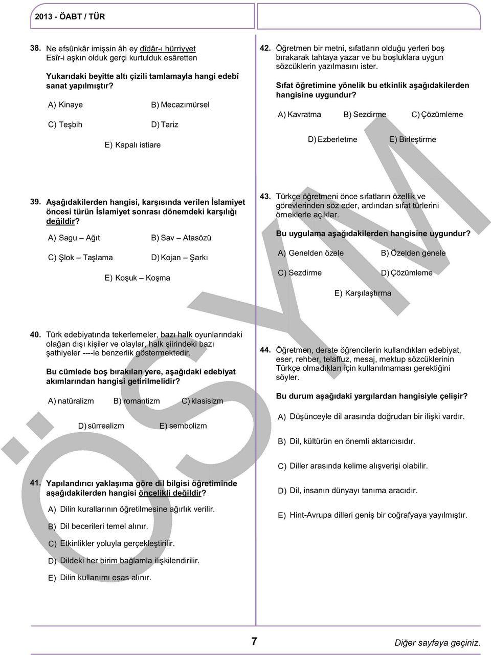 Sıfat öğretimine yönelik bu etkinlik aşağıdakilerden hangisine uygundur? Kavratma Sezdirme Çözümleme Ezberletme Birleştirme 39.