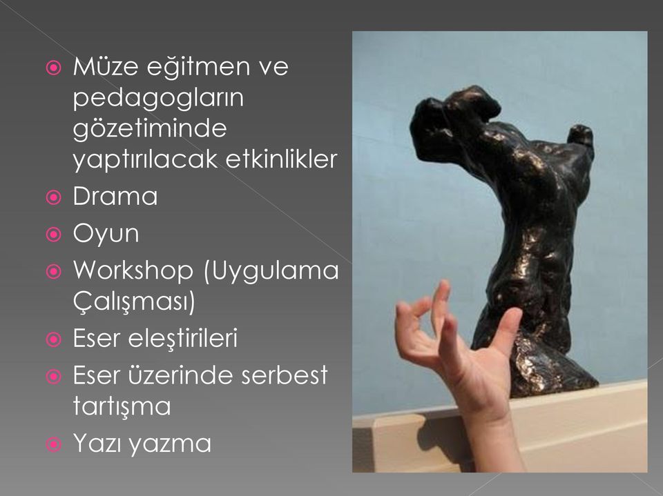 Workshop (Uygulama Çalışması) Eser