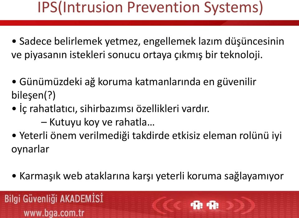 Günümüzdeki ağ koruma katmanlarında en güvenilir bileşen(?