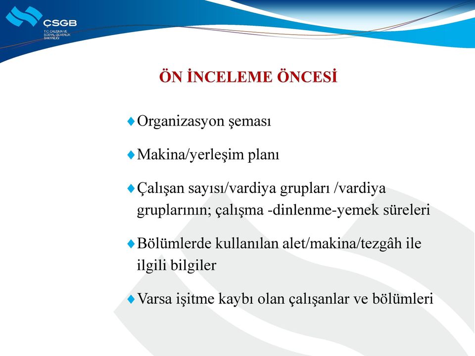 -dinlenme-yemek süreleri Bölümlerde kullanılan