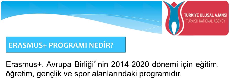 2014-2020 dönemi için eğitim,